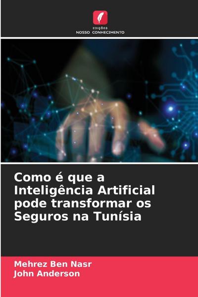 Como é que a Inteligência Artificial pode transformar os Seguros na Tunísia