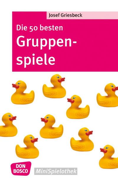 Griesbeck, J: Die 50 besten Gruppenspiele - eBook