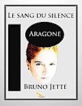 Le sang du silence 2: Aragone
