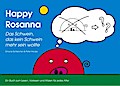 Happy Rosanna - Das Schwein, das kein Schwein mehr