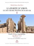 La porte d’Amon. Le deuxieme pylone de Karnak I