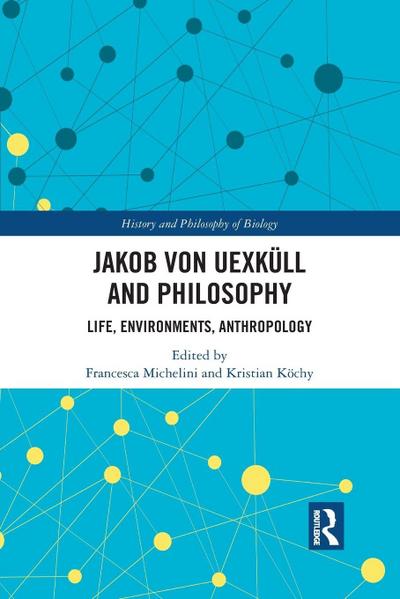 Jakob von Uexküll and Philosophy