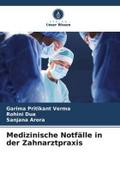 Medizinische Notfälle in der Zahnarztpraxis
