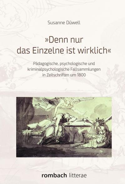 "Denn nur das Einzelne ist wirklich"