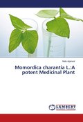 Momordica charantia L.:A potent Medicinal Plant