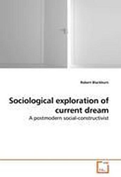 Sociological exploration of current dream