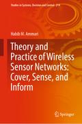 Theory and Practice of Wireless Sensor Networks: Cover, Sense, and Inform