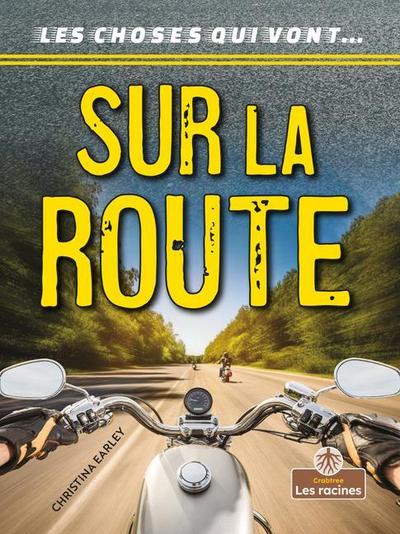 Sur La Route (on the Road)