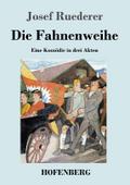 Die Fahnenweihe