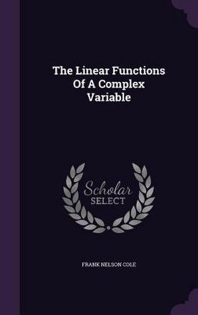 The Linear Functions Of A Complex Variable
