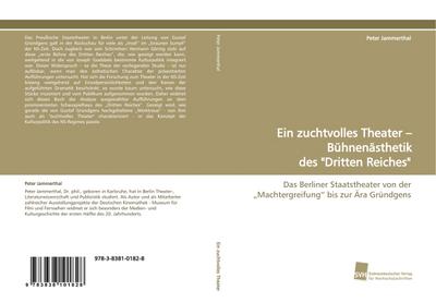 Ein zuchtvolles Theater - Bühnenästhetik des ’Dritten Reiches’