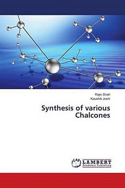 Synthesis of various Chalcones