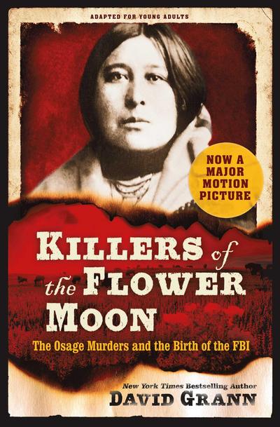 Killers of the Flower Moon: Adapted for Young Adults