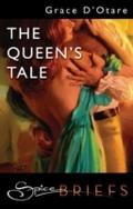Queen’s Tale (Mills & Boon Spice Briefs)