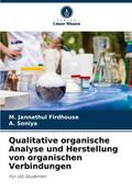 Qualitative organische Analyse und Herstellung von organischen Verbindungen