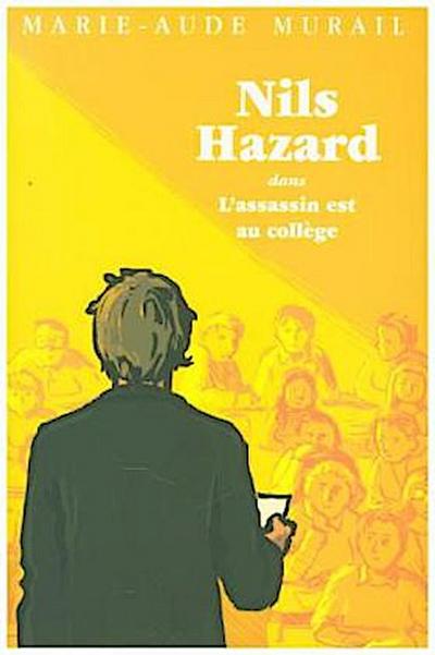 Nils Hazard dans L’assassin est au college