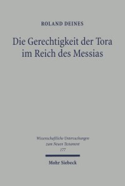 Die Gerechtigkeit der Tora im Reich des Messias