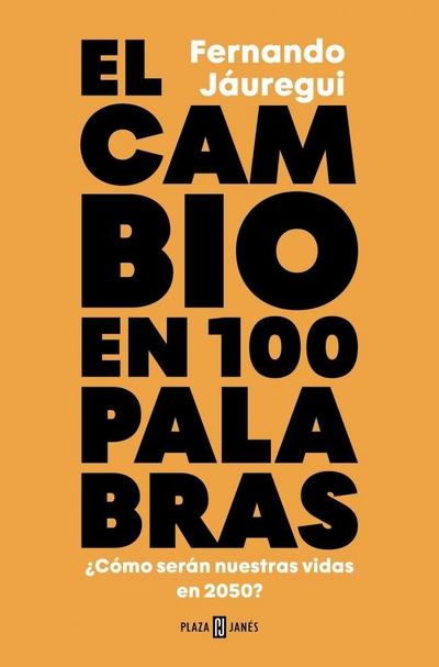 El Cambio En Cien Palabras / Change in 100 Words