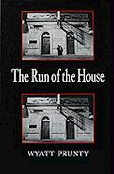 The Run of the House