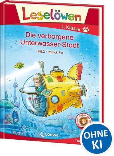 Leselöwen - Die verborgene Unterwasser-Stadt