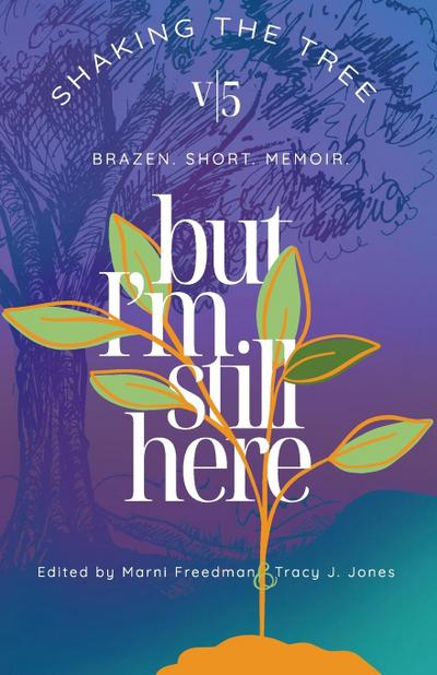 But I’m Still Here