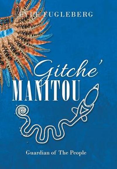 Gitche’ Manitou