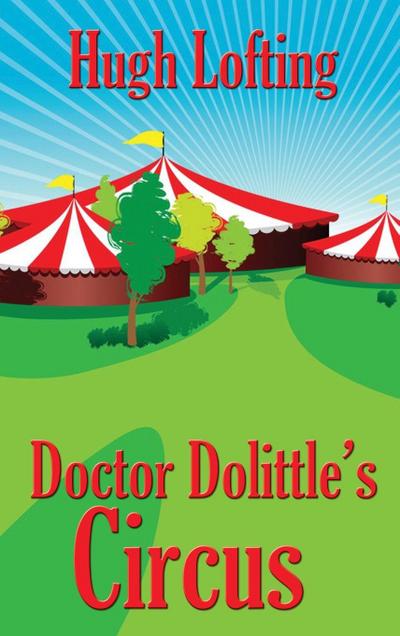 Doctor Dolittle’s Circus