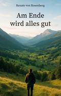 Am Ende wird alles gut