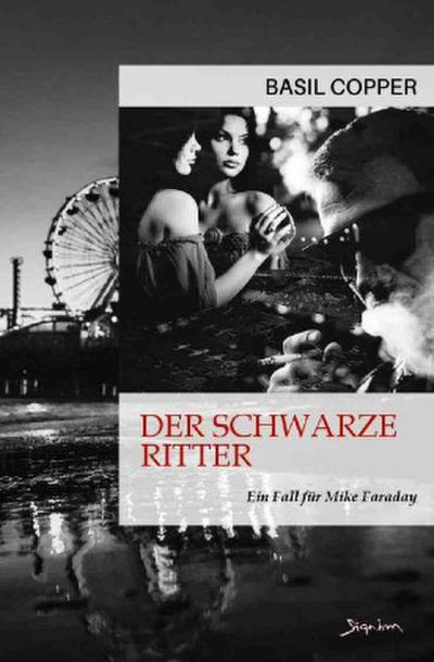 DER SCHWARZE RITTER - EIN FALL FÜR MIKE FARADAY