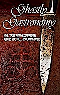 Ghastly Gastronomy
