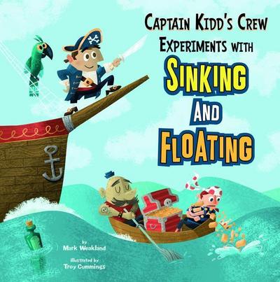 Captain Kidd’s Crew Experiments with Sinking and Floating