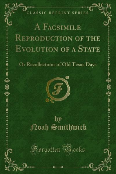 A Facsimile Reproduction of the Evolution of a State