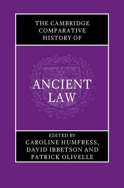 Cambridge Comparative History of Ancient Law