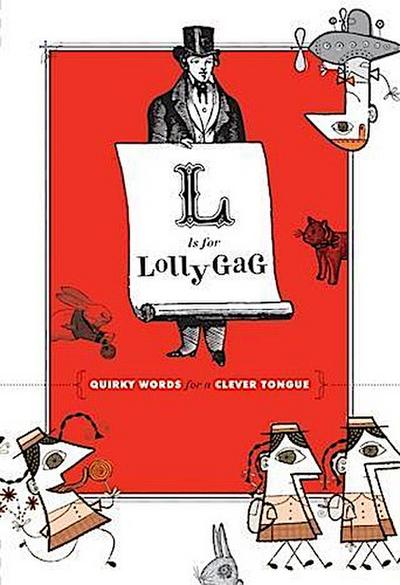 L Is for Lollygag
