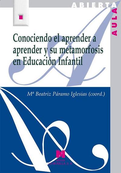 Conociendo el aprender a aprender y su metamorfosis en educación infantil