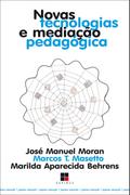 Novas tecnologias e mediação pedagógica