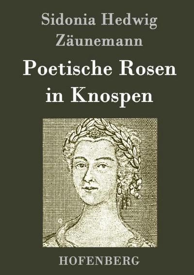 Poetische Rosen in Knospen