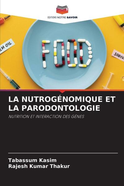 LA NUTROGÉNOMIQUE ET LA PARODONTOLOGIE
