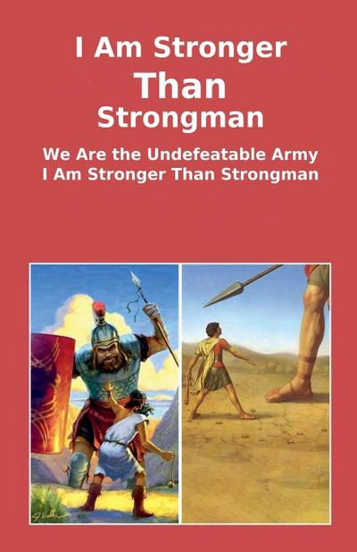 I Am Stronger Than the Strongman