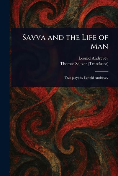 Savva and the Life of Man