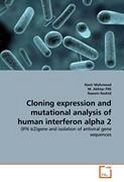 Cloning expression and mutational analysis of human interferon alpha 2