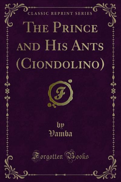 The Prince and His Ants (Ciondolino)