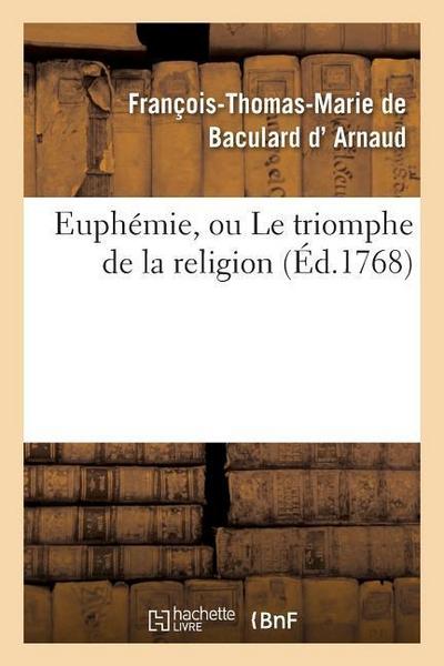 Euphémie, Ou Le Triomphe de la Religion, Drame