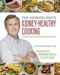 The Cooking Doc’s Kidney-Healthy Cooking