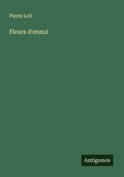 Fleurs d’ennui