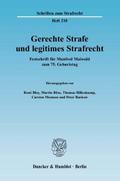 Gerechte Strafe und legitimes Strafrecht