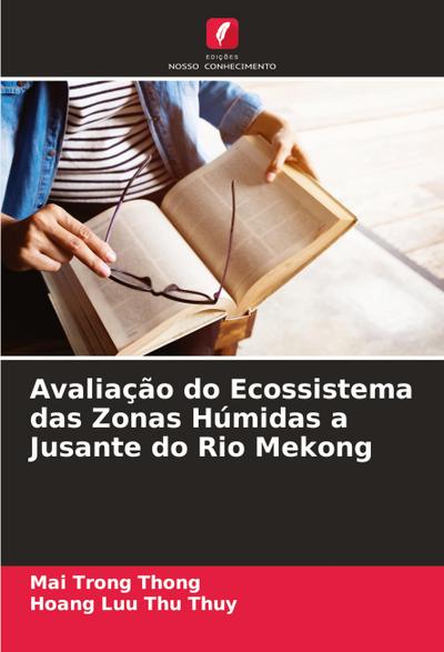 Avaliação do Ecossistema das Zonas Húmidas a Jusante do Rio Mekong