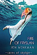 Fire of Fryslan (Tales Of Skylge, #3)