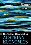 The Oxford Handbook of Austrian Economics