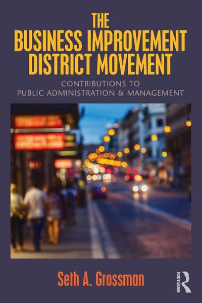 The Business Improvement District Movement